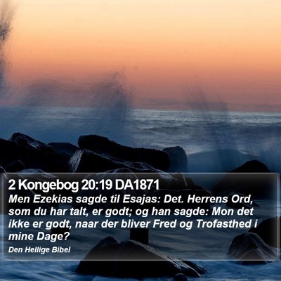 2 Kongebog 20:19 DA1871 Bible Verse Image