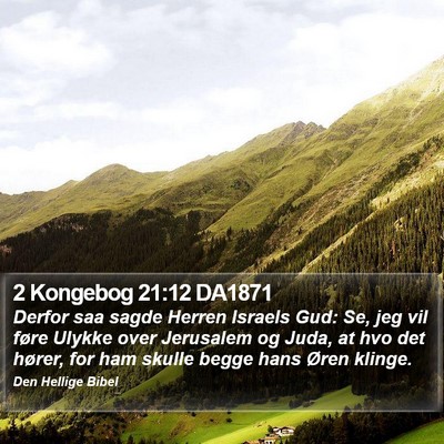 2 Kongebog 21:12 DA1871 Bible Verse Image