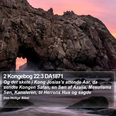 2 Kongebog 22:3 DA1871 Bible Verse Image