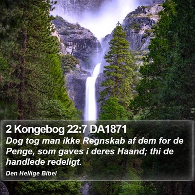 2 Kongebog 22:7 DA1871 Bible Verse Image