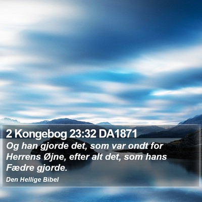2 Kongebog 23:32 DA1871 Bible Verse Image