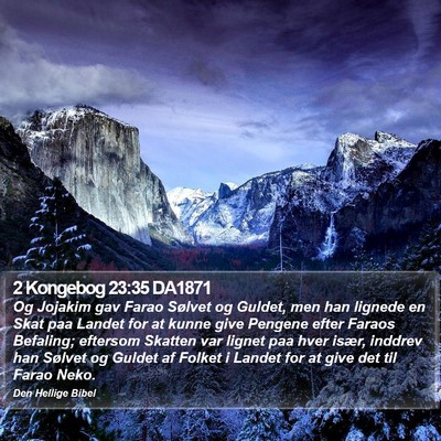 2 Kongebog 23:35 DA1871 Bible Verse Image