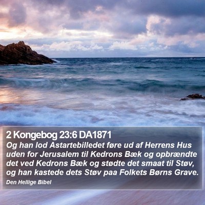 2 Kongebog 23:6 DA1871 Bible Verse Image
