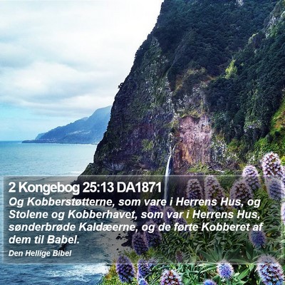2 Kongebog 25:13 DA1871 Bible Verse Image