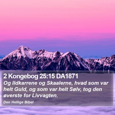 2 Kongebog 25:15 DA1871 Bible Verse Image