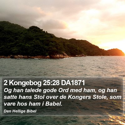 2 Kongebog 25:28 DA1871 Bible Verse Image