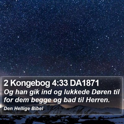 2 Kongebog 4:33 DA1871 Bible Verse Image
