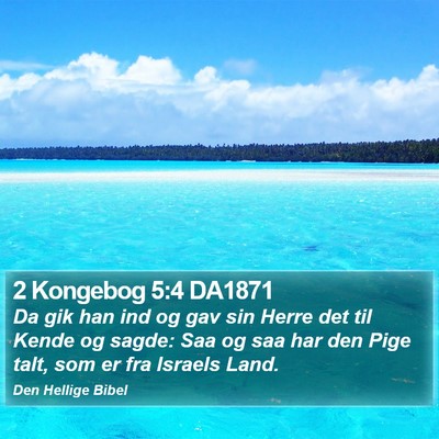 2 Kongebog 5:4 DA1871 Bible Verse Image