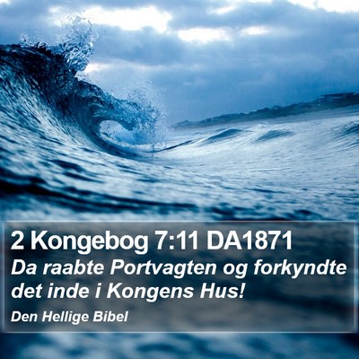2 Kongebog 7:11 DA1871 Bible Verse Image