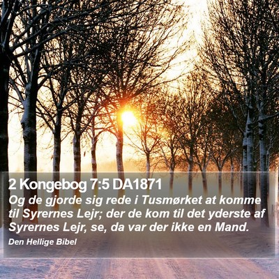 2 Kongebog 7:5 DA1871 Bible Verse Image