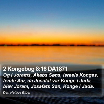 2 Kongebog 8:16 DA1871 Bible Verse Image