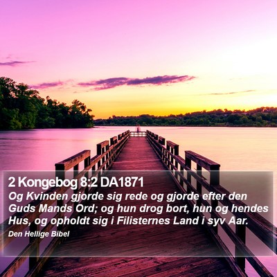 2 Kongebog 8:2 DA1871 Bible Verse Image