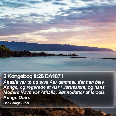 2 Kongebog 8:26 DA1871 Bible Verse Image
