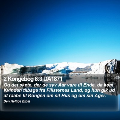 2 Kongebog 8:3 DA1871 Bible Verse Image