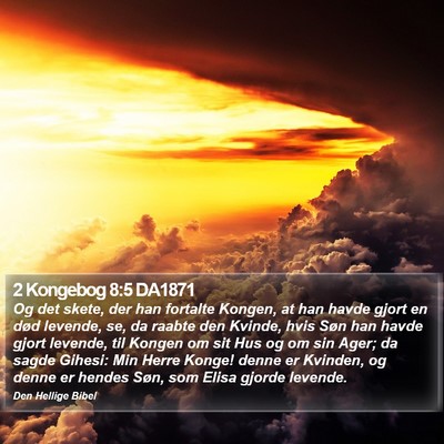 2 Kongebog 8:5 DA1871 Bible Verse Image