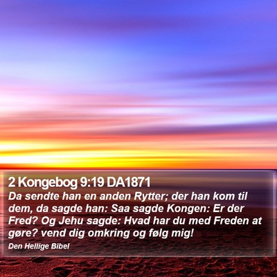 2 Kongebog 9:19 DA1871 Bible Verse Image