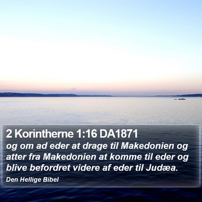 2 Korintherne 1:16 DA1871 Bible Verse Image