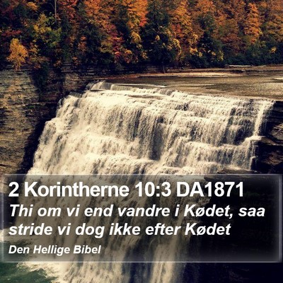 2 Korintherne 10:3 DA1871 Bible Verse Image