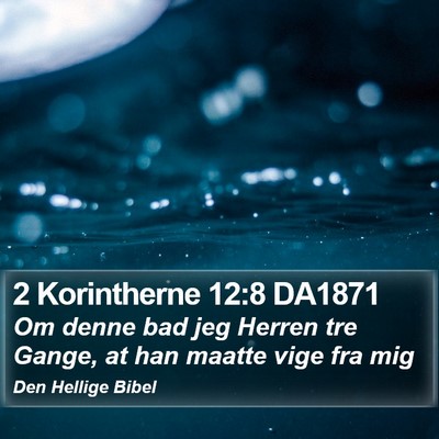 2 Korintherne 12:8 DA1871 Bible Verse Image