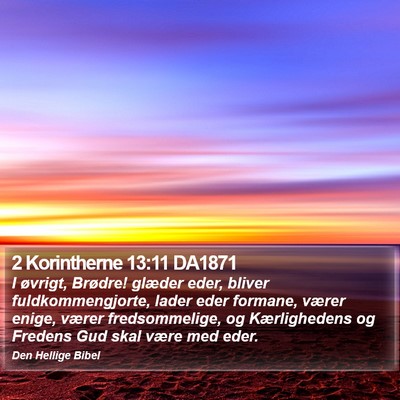 2 Korintherne 13:11 DA1871 Bible Verse Image