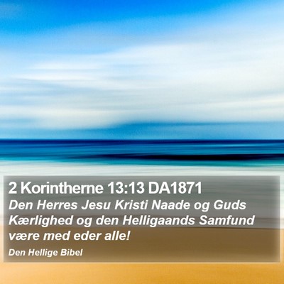2 Korintherne 13:13 DA1871 Bible Verse Image
