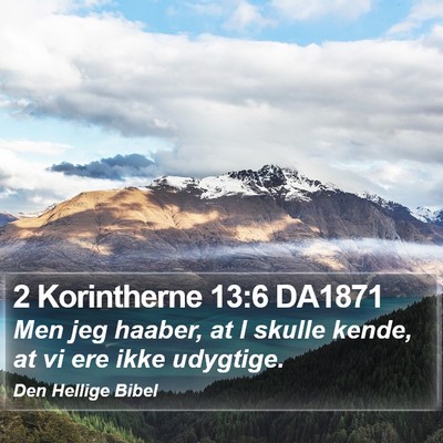 2 Korintherne 13:6 DA1871 Bible Verse Image