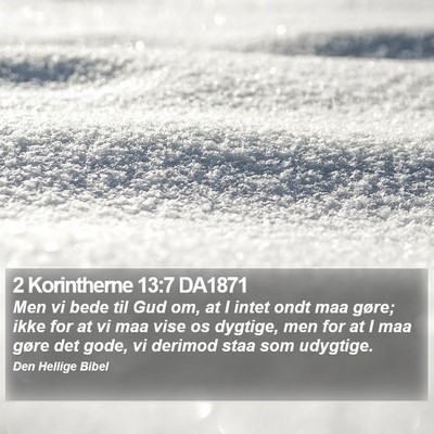 2 Korintherne 13:7 DA1871 Bible Verse Image