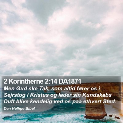 2 Korintherne 2:14 DA1871 Bible Verse Image