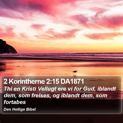 2 Korintherne 2:15 DA1871 Bible Verse Image