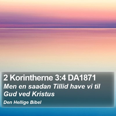 2 Korintherne 3:4 DA1871 Bible Verse Image