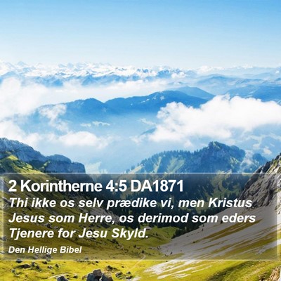 2 Korintherne 4:5 DA1871 Bible Verse Image