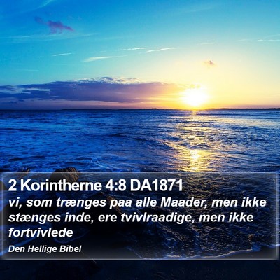 2 Korintherne 4:8 DA1871 Bible Verse Image