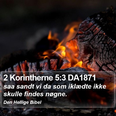 2 Korintherne 5:3 DA1871 Bible Verse Image