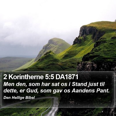 2 Korintherne 5:5 DA1871 Bible Verse Image
