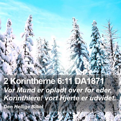 2 Korintherne 6:11 DA1871 Bible Verse Image