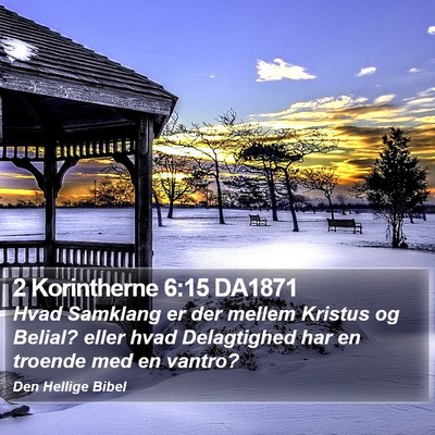 2 Korintherne 6:15 DA1871 Bible Verse Image