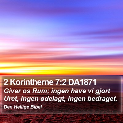 2 Korintherne 7:2 DA1871 Bible Verse Image