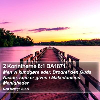2 Korintherne 8:1 DA1871 Bible Verse Image