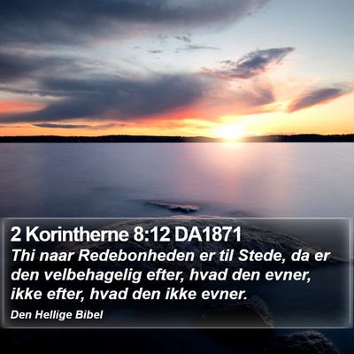 2 Korintherne 8:12 DA1871 Bible Verse Image