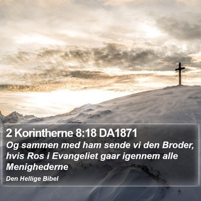 2 Korintherne 8:18 DA1871 Bible Verse Image
