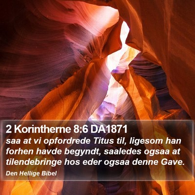 2 Korintherne 8:6 DA1871 Bible Verse Image