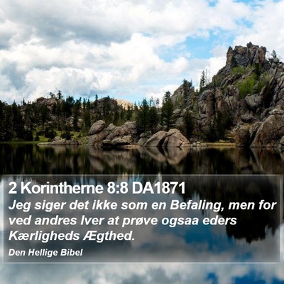 2 Korintherne 8:8 DA1871 Bible Verse Image