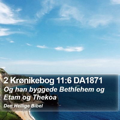 2 Krønikebog 11:6 DA1871 Bible Verse Image