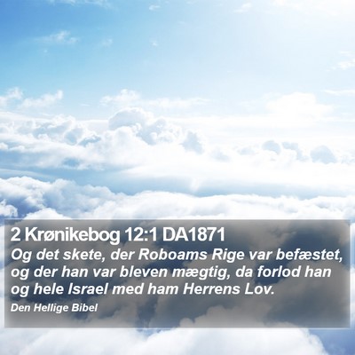 2 Krønikebog 12:1 DA1871 Bible Verse Image