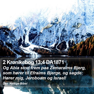 2 Krønikebog 13:4 DA1871 Bible Verse Image