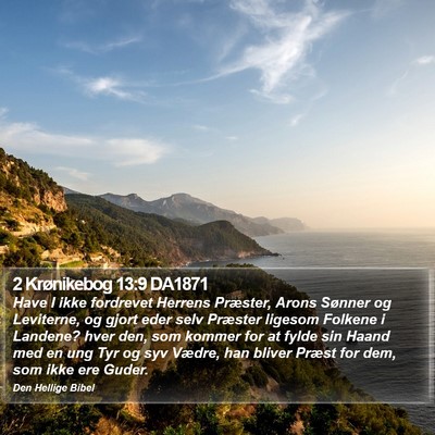 2 Krønikebog 13:9 DA1871 Bible Verse Image