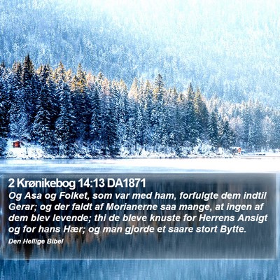 2 Krønikebog 14:13 DA1871 Bible Verse Image
