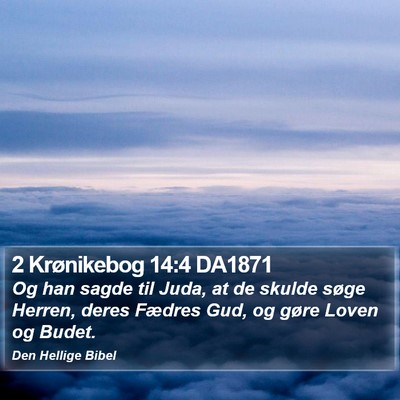 2 Krønikebog 14:4 DA1871 Bible Verse Image