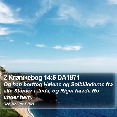 2 Krønikebog 14:5 DA1871 Bible Verse Image