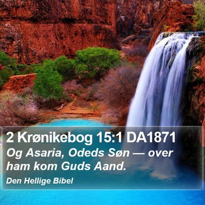 2 Krønikebog 15:1 DA1871 Bible Verse Image